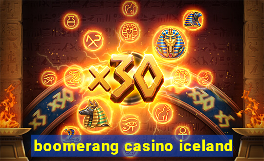 boomerang casino iceland